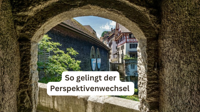 Perspektivenwechsel
